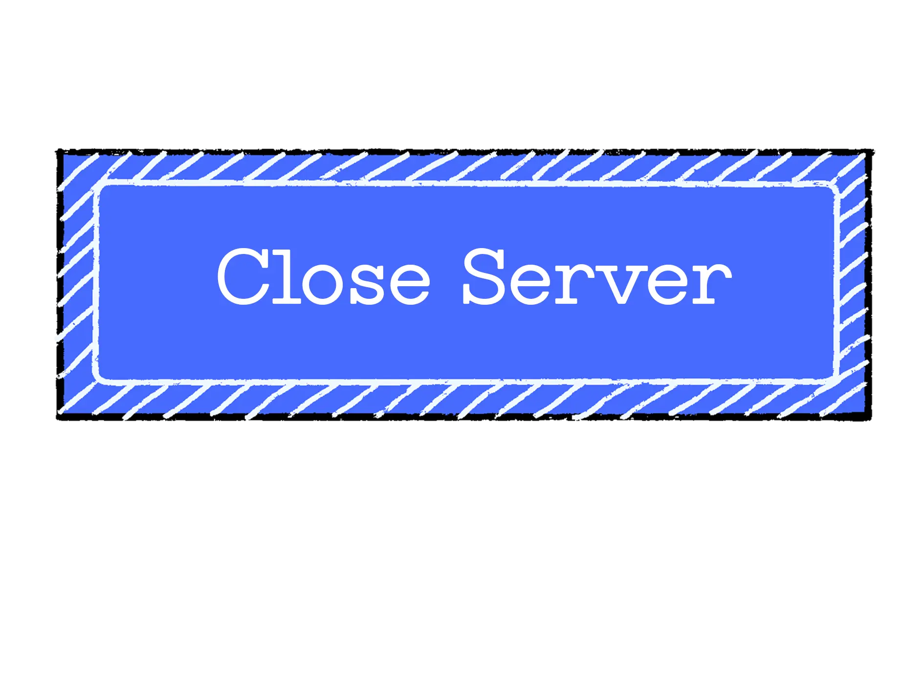 Close server